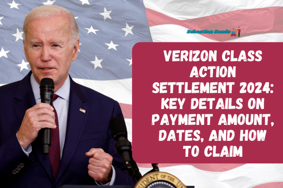 Verizon Class Action Settlement 2024: Key Details On Payment Amount, Dates, and How To Claim