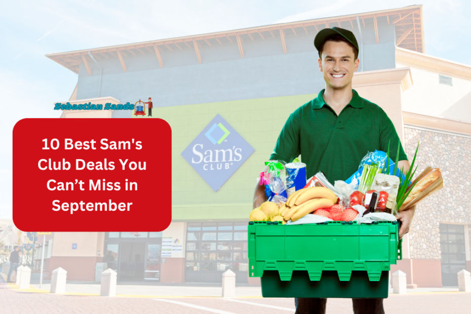 10 Best Sam's Club Deals You Can’t Miss in September