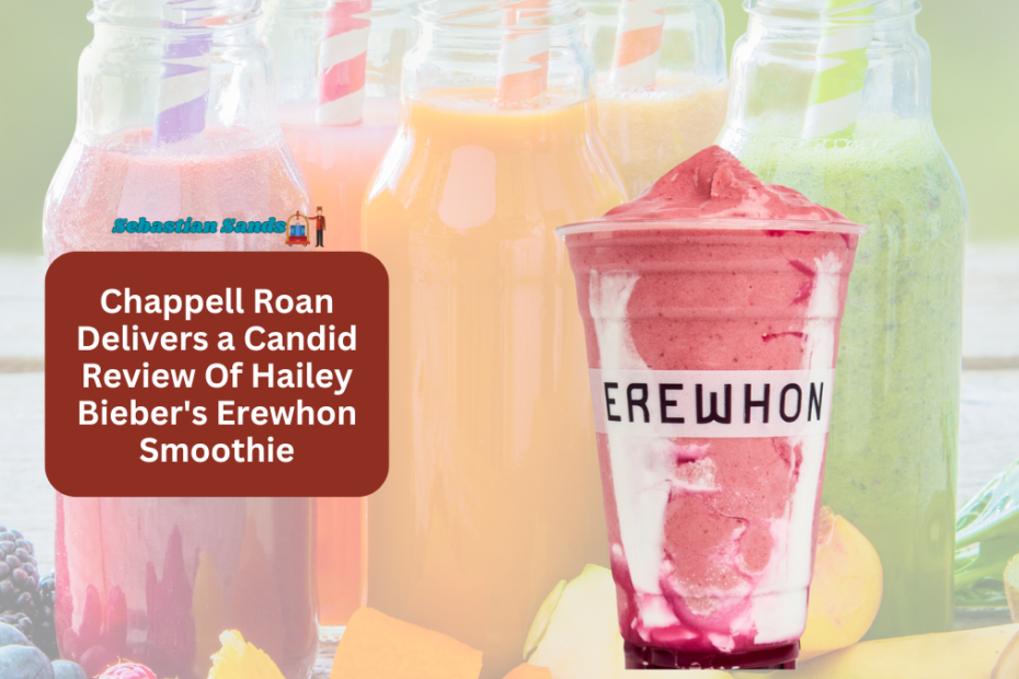 Chappell Roan Delivers a Candid Review Of Hailey Bieber's Erewhon Smoothie