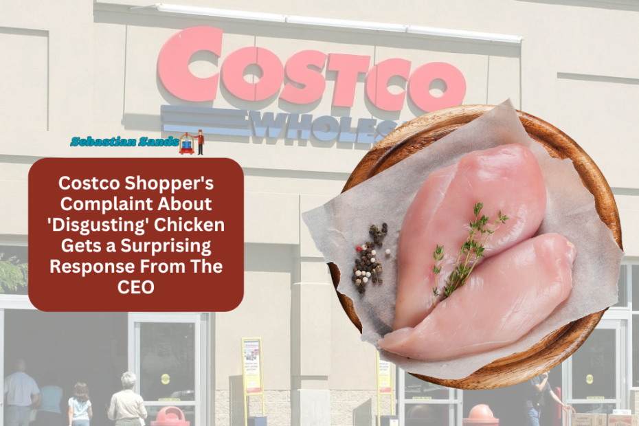 Costco Shopper's Complaint About 'Disgusting' Chicken Gets a Surprising Response From The CEO