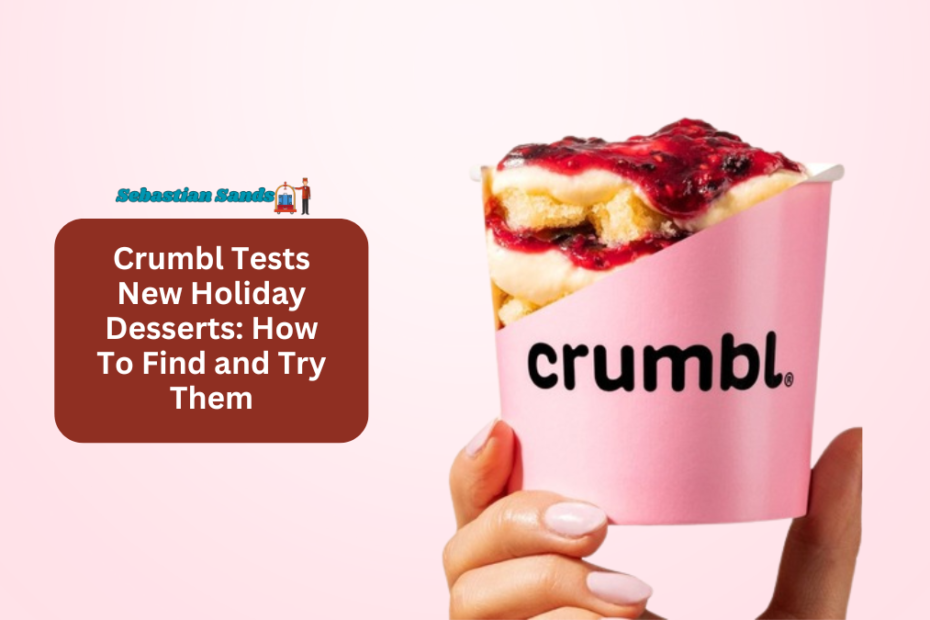 Crumbl Tests New Holiday Desserts How To Find and Try Them