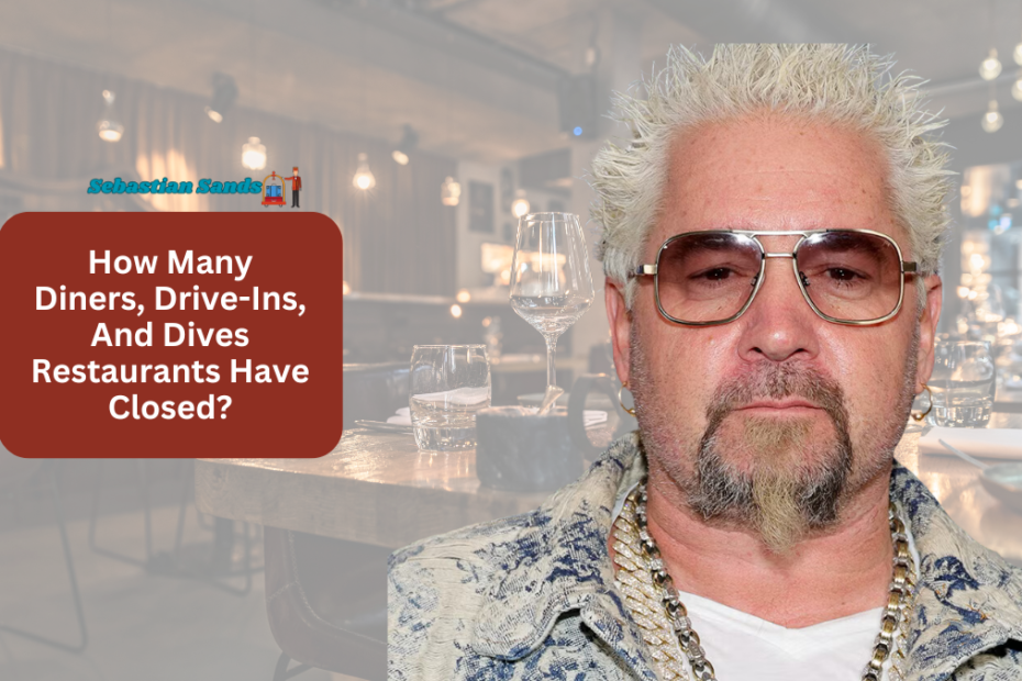 How Many Diners, Drive-Ins, And Dives Restaurants Have Closed