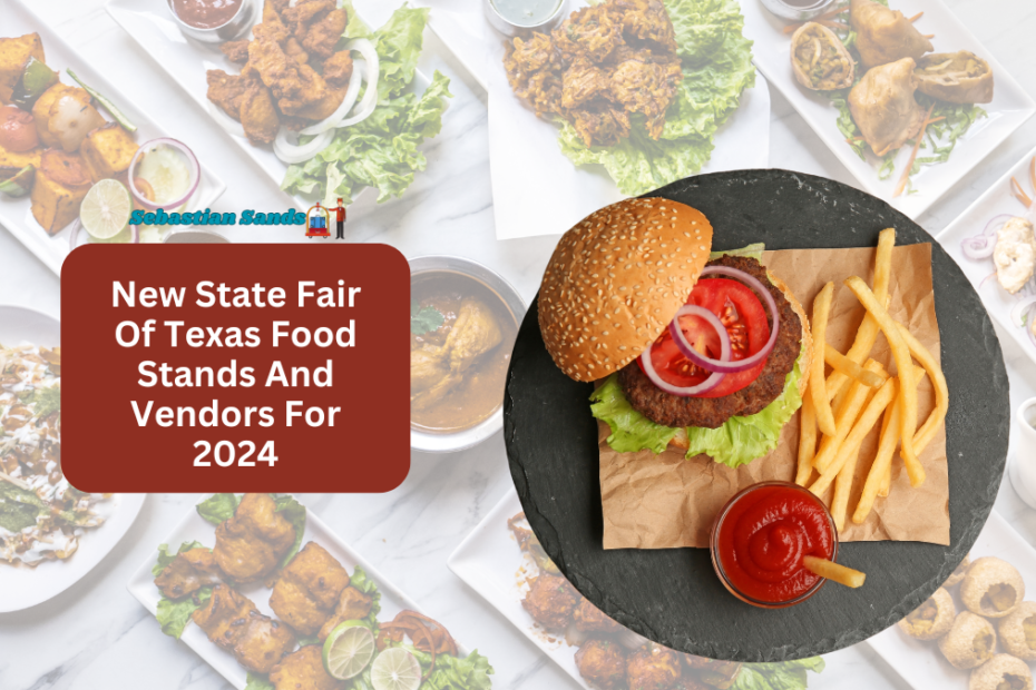 New State Fair Of Texas Food Stands And Vendors For 2024